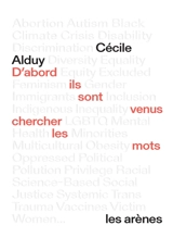 D'abord, ils sont venus chercher les mots - Cécile Alduy