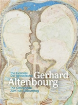 Fantastic Gerhard Altenbourg The Centennial - Roland Krischke