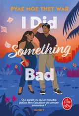 I did something bad - Pyae Moe Thet War