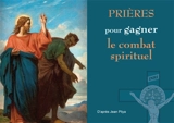 Prières pour gagner le combat spirituel - Jean Pliya