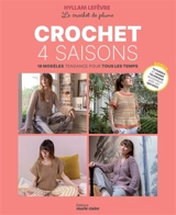 Le crochet au fil des saisons : 16 modèles sélectionnés pour tous les temps - Hyllam Lefèvre