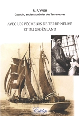 Avec les pêcheurs de Terre-Neuve et du Groënland - Yvon