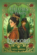 L'Accord - Les Fileuses de Temps : Les Fileuses de Temps Vol. 1 - Camille Andersen