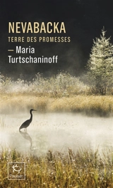 Nevabacka : terre des promesses - Maria Turtschaninoff