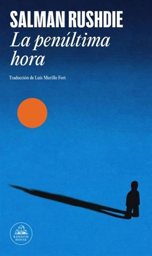 La penultima hora - Salman Rushdie