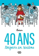40 ans, toujours en sixième - Louison