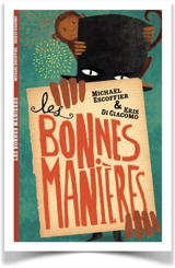 Les bonnes manières - Michaël Escoffier