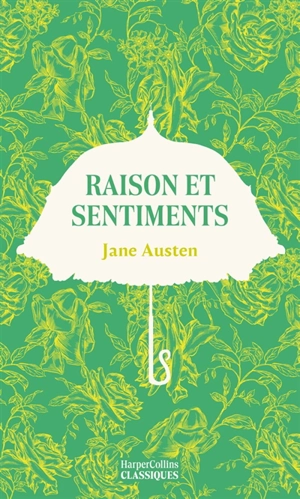 Raison et sentiments - Jane Austen