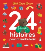 24 histoires pour attendre Noël avec Petit Ours Brun - Marie Aubinais