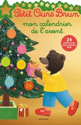 Petit Ours Brun : mon calendrier de l'Avent - Marie Aubinais
