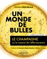 Un monde de bulles : le champagne ou la science de l'effervescence - Gérard Liger-Belair