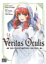 Veritas oculis : les investigations sacrées. Vol. 1 - Natsu Hyuuga