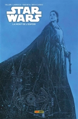 Star Wars. Vol. 4. La mort de l'espoir - Kieron Gillen