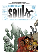 Escape game Seuls : dans le viseur des protecteurs - Mélanie Vives