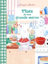 Plats de nos grands-mères - Bérengère Abraham