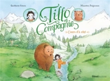 Tillo et compagnie. L'ours d'à côté - Quitterie Simon