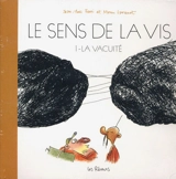 Le sens de la vis. Vol. 1. La vacuité - Jean-Yves Ferri
