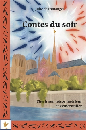 Contes du soir : chérir son trésor intérieur et s'émerveiller - Julie de Fontanges