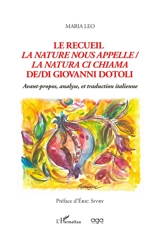 Le recueil La nature nous appelle-La natura ci chiama de-di Giovanni Dotoli : avant-propos, analyse et traduction italienne - Giovanni Dotoli