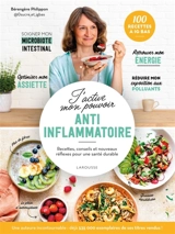 J'active mon pouvoir anti-inflammatoire - Bérengère Philippon