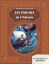 Les énigmes de l'Odyssée : un voyage légendaire avec 150 énigmes ! - Nicole Masson