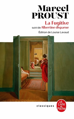 A la recherche du temps perdu. Vol. 6. La fugitive. Albertine disparue - Marcel Proust