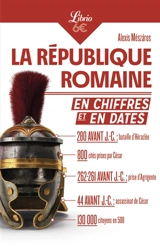 La république romaine en chiffres et en dates - Alexis Mészaros