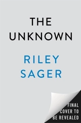 The Unknown - Riley Sager