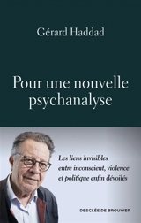 Pour une nouvelle psychanalyse - Gérard Haddad