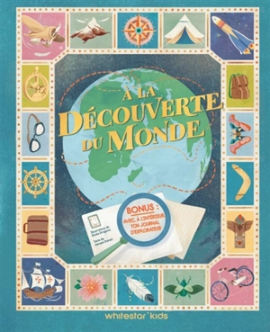 A la découverte du monde : histoires d'explorateurs et d'exploratrices - Jacopo Donati