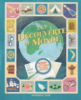A la découverte du monde : histoires d'explorateurs et d'exploratrices - Jacopo Donati