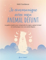 Je communique avec mon animal défunt - Meli Guidance
