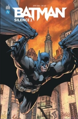 Batman Silence 2 : intégrale - Jeph Loeb