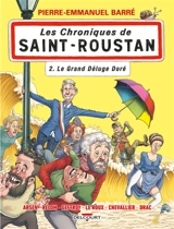 Les chroniques de Saint-Roustan. Vol. 2. Le grand déluge doré - Pierre-Emmanuel Barré
