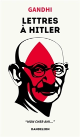 Lettres à Hitler - Mohandas Karamchand Gandhi