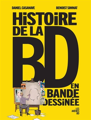 Histoire de la BD en bande dessinée - Benoist Simmat