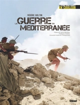 La guerre en Méditerranée - Frédéric Guelton