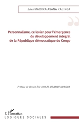 Personnalisme, ce levier pour l'émergence du développement intégral de la République démocratique du Congo - Jules Maidika Asana Kalinga