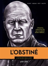 L'obstiné : l'affaire Christelle Maillery - Olivier Petit
