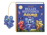 Mes plus belles histoires : Azuro - Laurent Souillé