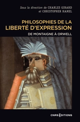 Philosophies de la liberté d'expression : de Montaigne à Orwell