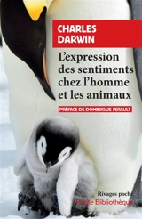 L'expression des sentiments chez l'homme et les animaux. Esquisse biographique d'un petit enfant - Charles Darwin