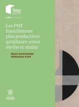 Les PMI franciliennes plus productives qu'ailleurs : entre mythe et réalité - Diana Karachanski