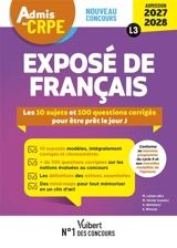 Exposé de français : les 10 sujets et 100 questions corrigés pour être prêt le jour J : nouveau concours admission 2027-2028, L3 - Astride Bertolacci