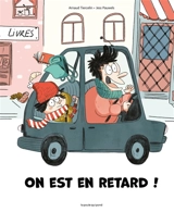 On est en retard ! - Arnaud Tiercelin