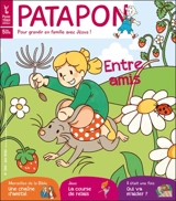 Patapon : mensuel catholique des enfants dès 5 ans, n° 540. Entre amis