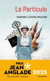 La particule - Nadine Luton-Walter