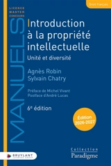 Introduction à la propriété intellectuelle : unité et diversité - Agnès Robin