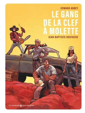 Le gang de la clef à molette - Jean-Baptiste Hostache