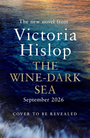 The Wine-Dark Sea - Victoria Hislop